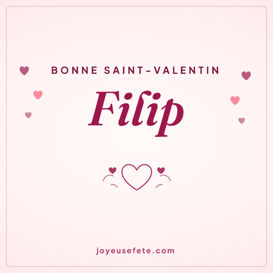 Image carrée « Bonne Saint-Valentin Filip » pour WhatsApp