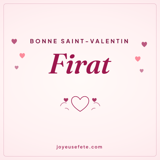 Image carrée « Bonne Saint-Valentin Firat » pour WhatsApp