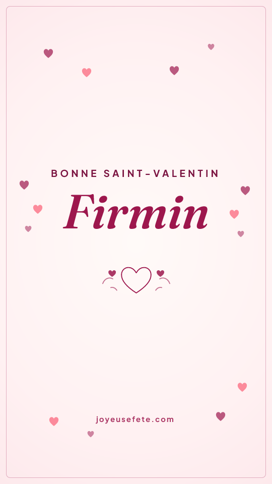 Image « Bonne Saint-Valentin Firmin » au format story