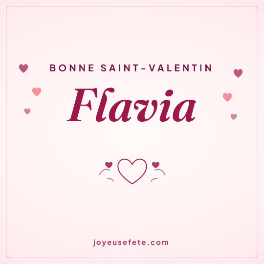 Image carrée « Bonne Saint-Valentin Flavia » pour WhatsApp