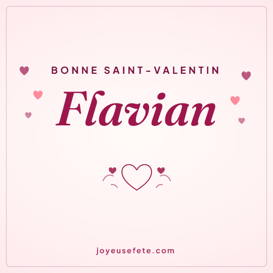 Image carrée « Bonne Saint-Valentin Flavian » pour WhatsApp