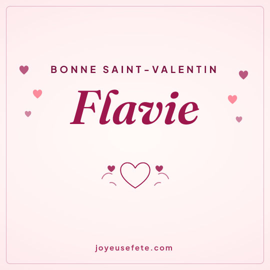 Image carrée « Bonne Saint-Valentin Flavie » pour WhatsApp