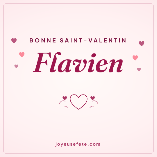 Image carrée « Bonne Saint-Valentin Flavien » pour WhatsApp