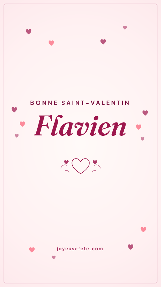 Image « Bonne Saint-Valentin Flavien » au format story