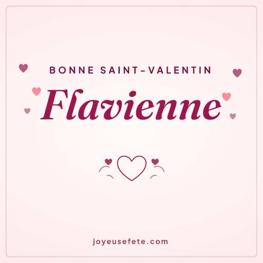 Image carrée « Bonne Saint-Valentin Flavienne » pour WhatsApp