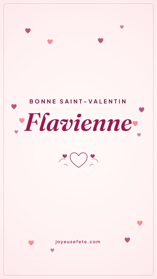 Image « Bonne Saint-Valentin Flavienne » au format story