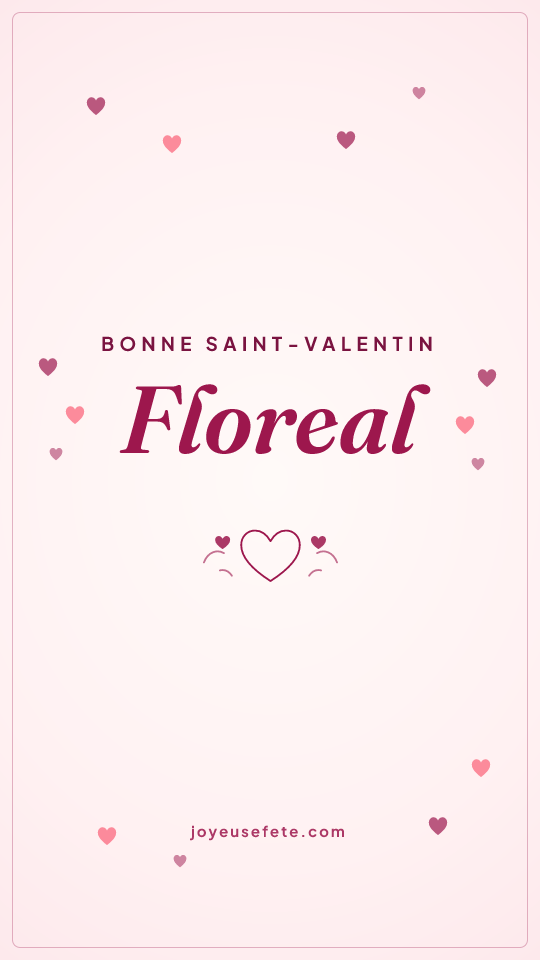 Image « Bonne Saint-Valentin Floreal » au format story