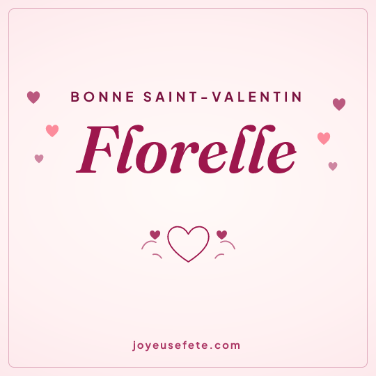 Image carrée « Bonne Saint-Valentin Florelle » pour WhatsApp