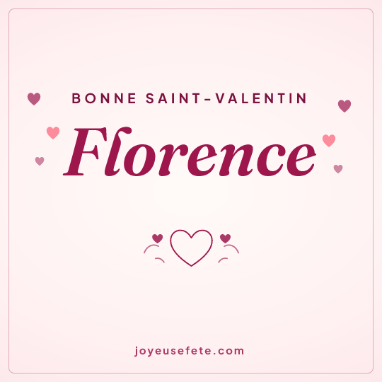 Image carrée « Bonne Saint-Valentin Florence » pour WhatsApp