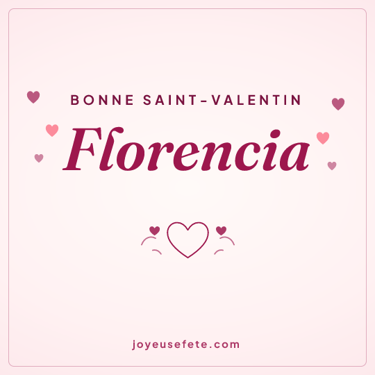 Image carrée « Bonne Saint-Valentin Florencia » pour WhatsApp