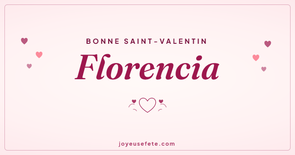 Image « Bonne Saint-Valentin Florencia » au format large
