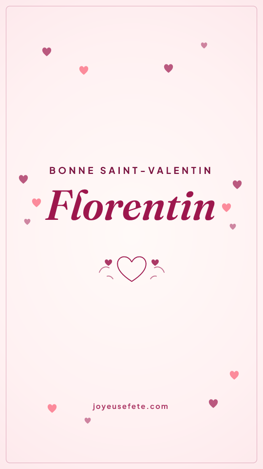 Image « Bonne Saint-Valentin Florentin » au format story