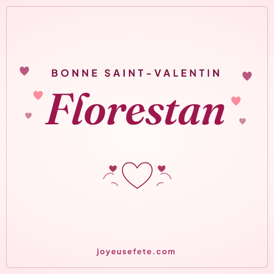 Image carrée « Bonne Saint-Valentin Florestan » pour WhatsApp