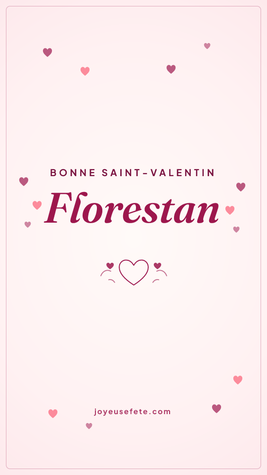 Image « Bonne Saint-Valentin Florestan » au format story
