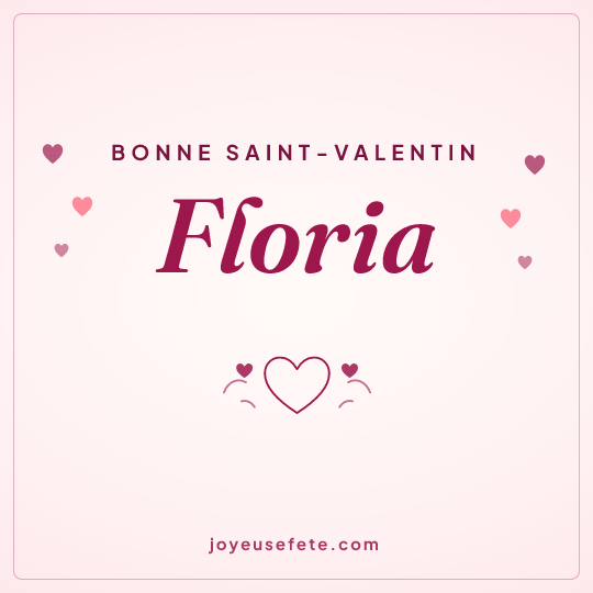 Image carrée « Bonne Saint-Valentin Floria » pour WhatsApp