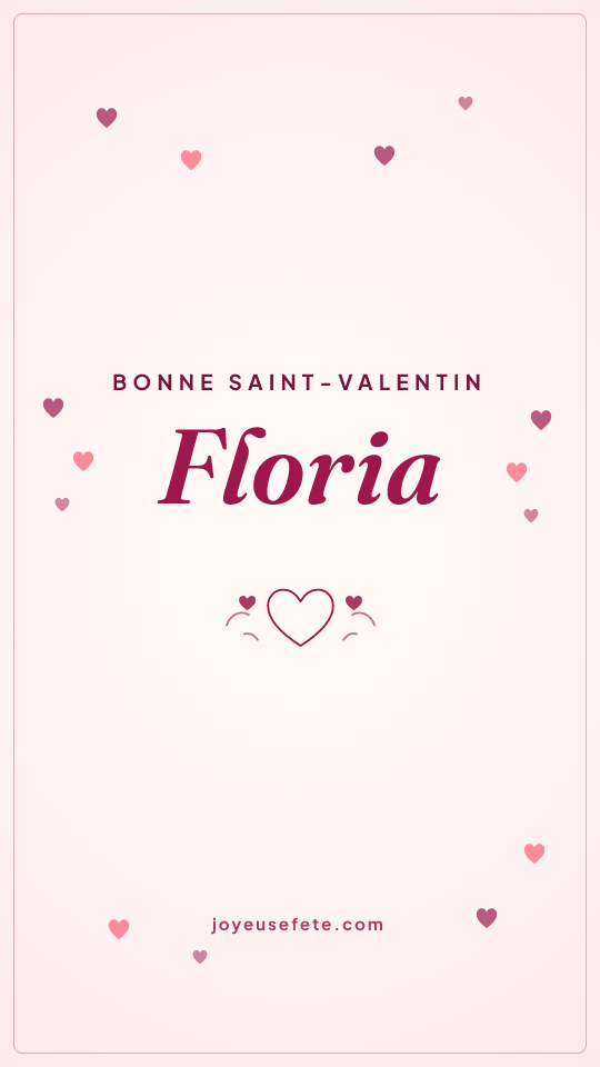Image « Bonne Saint-Valentin Floria » au format story