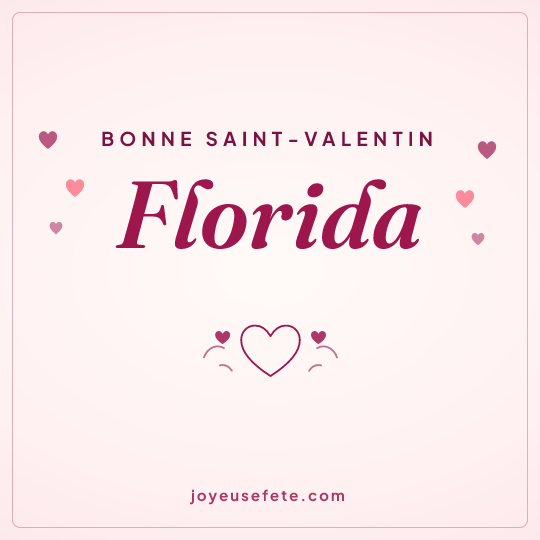 Image carrée « Bonne Saint-Valentin Florida » pour WhatsApp
