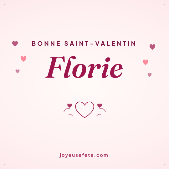 Image carrée « Bonne Saint-Valentin Florie » pour WhatsApp