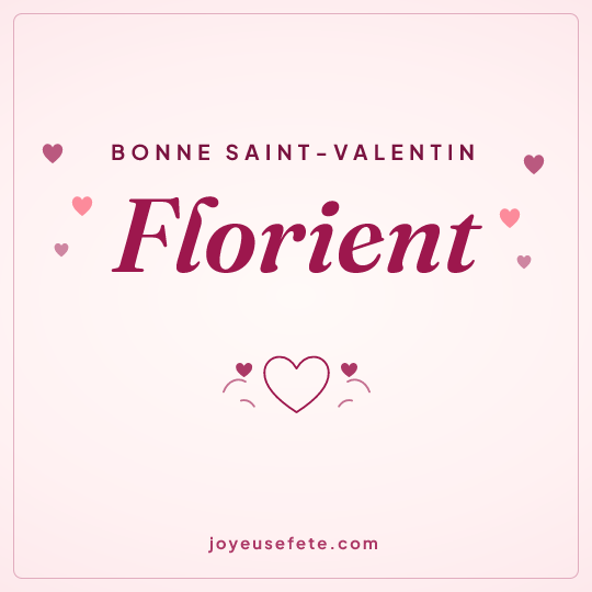 Image carrée « Bonne Saint-Valentin Florient » pour WhatsApp