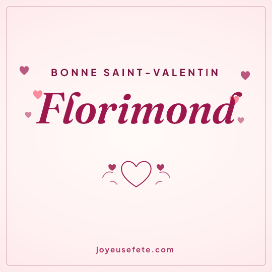 Image carrée « Bonne Saint-Valentin Florimond » pour WhatsApp