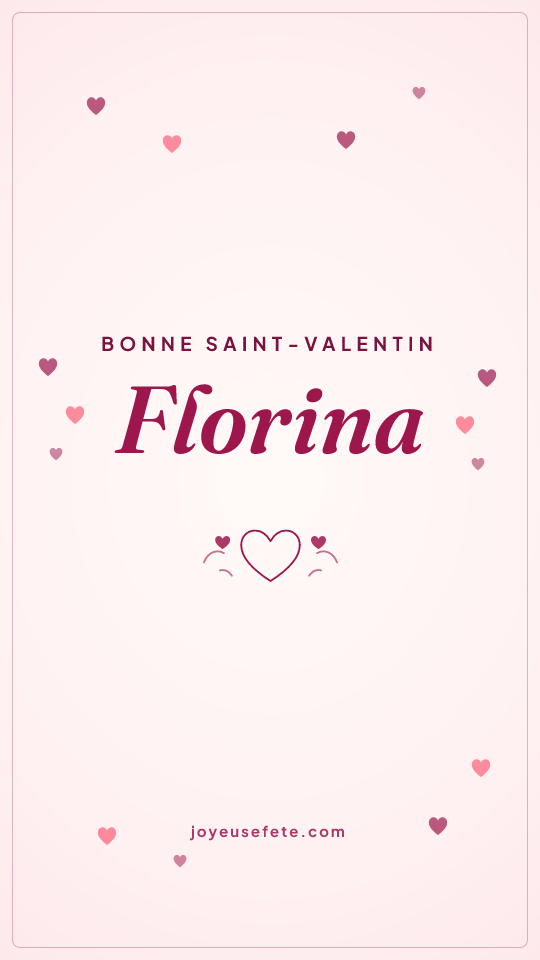 Image « Bonne Saint-Valentin Florina » au format story