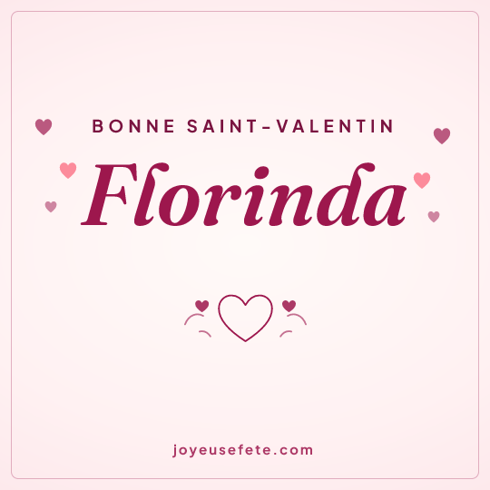 Image carrée « Bonne Saint-Valentin Florinda » pour WhatsApp