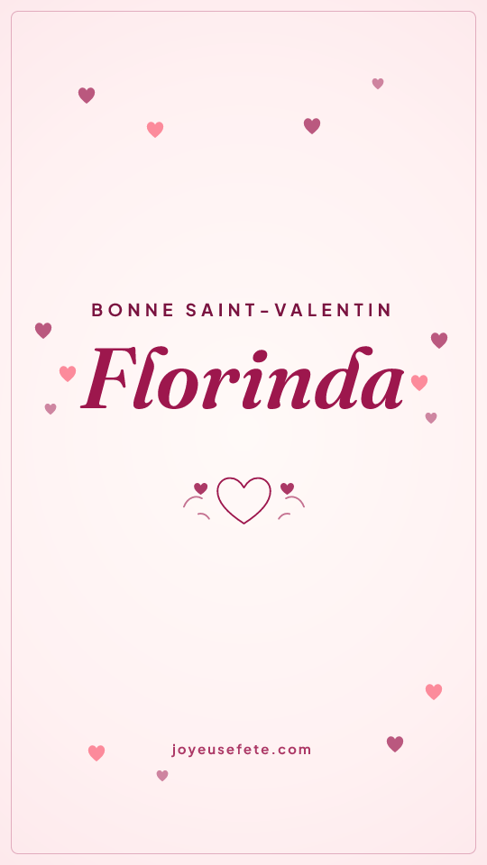 Image « Bonne Saint-Valentin Florinda » au format story