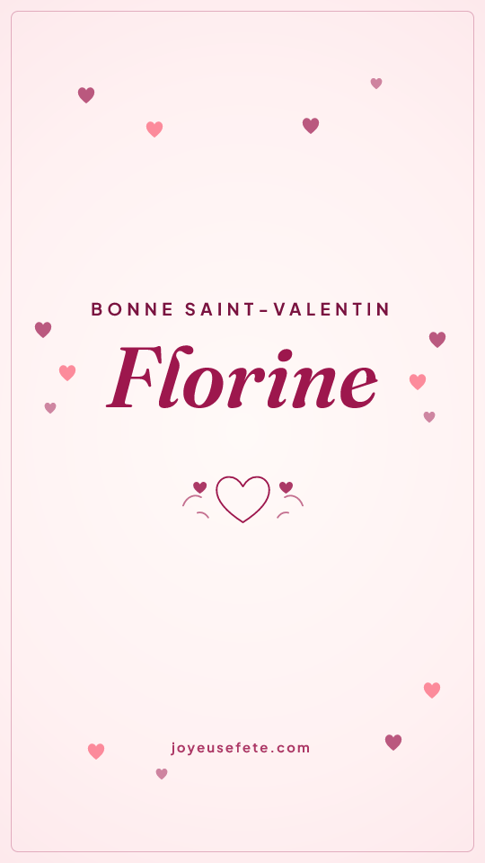 Image « Bonne Saint-Valentin Florine » au format story