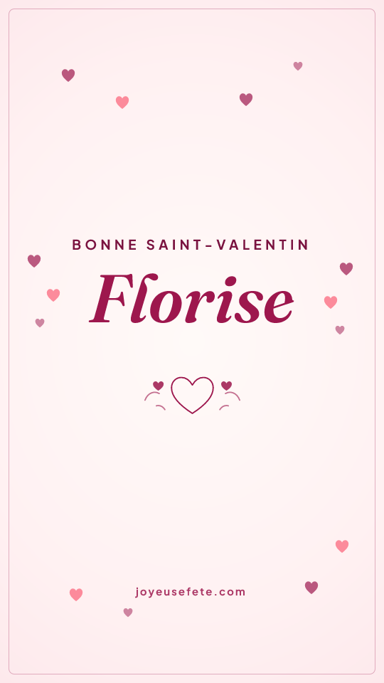 Image « Bonne Saint-Valentin Florise » au format story