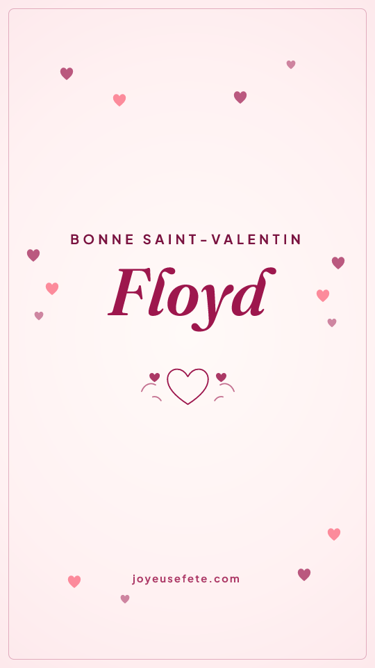 Image « Bonne Saint-Valentin Floyd » au format story