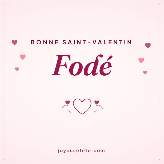 Image carrée « Bonne Saint-Valentin Fodé » pour WhatsApp