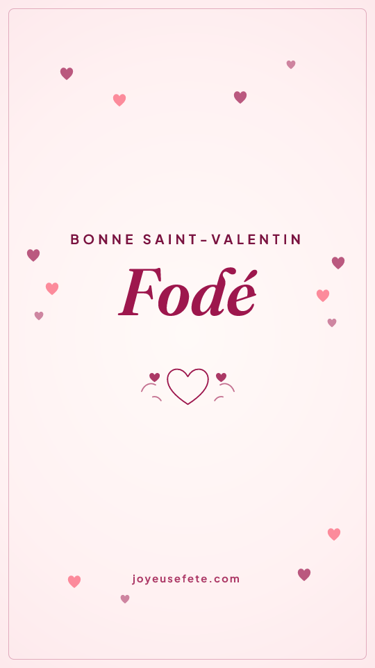 Image « Bonne Saint-Valentin Fodé » au format story