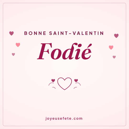 Image carrée « Bonne Saint-Valentin Fodié » pour WhatsApp