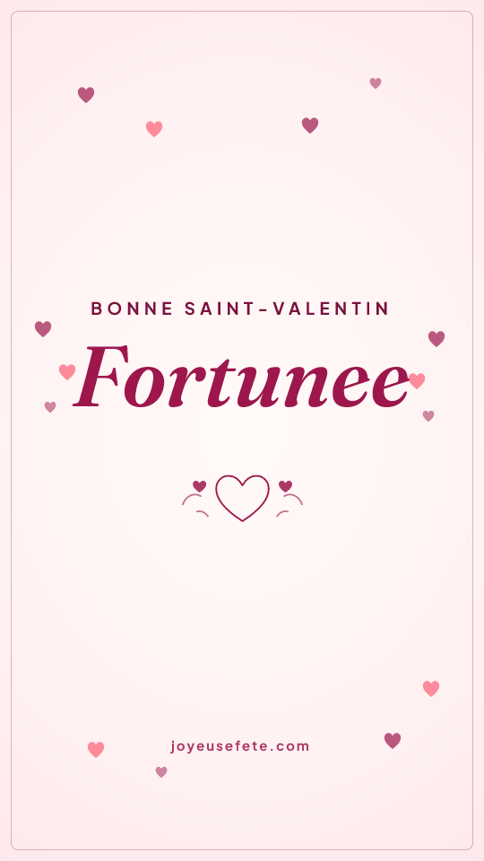Image « Bonne Saint-Valentin Fortunee » au format story