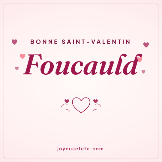 Image carrée « Bonne Saint-Valentin Foucauld » pour WhatsApp