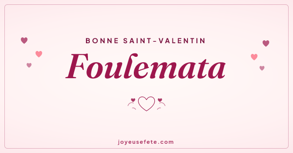 Image « Bonne Saint-Valentin Foulemata » au format large