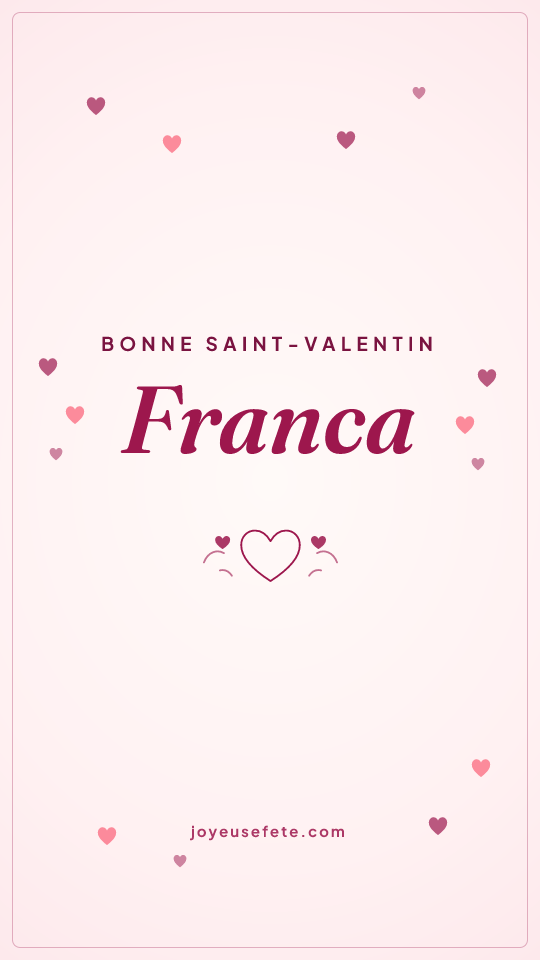 Image « Bonne Saint-Valentin Franca » au format story
