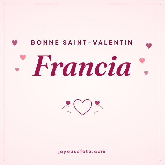 Image carrée « Bonne Saint-Valentin Francia » pour WhatsApp
