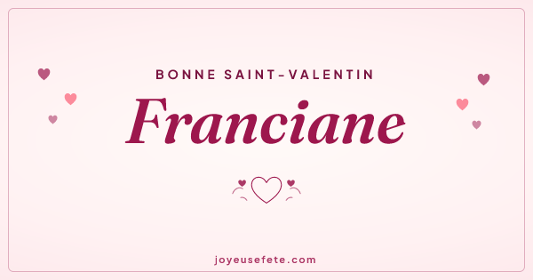 Image « Bonne Saint-Valentin Franciane » au format large