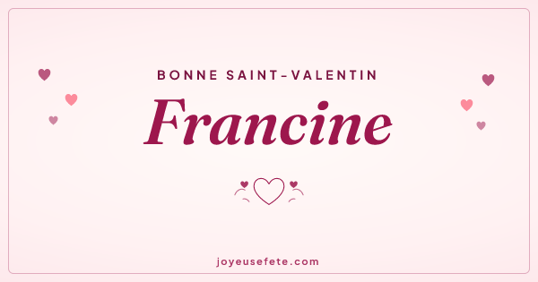 Image « Bonne Saint-Valentin Francine » au format large