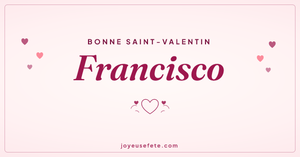 Image « Bonne Saint-Valentin Francisco » au format large