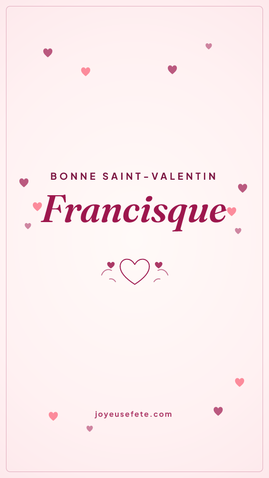 Image « Bonne Saint-Valentin Francisque » au format story