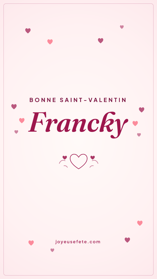 Image « Bonne Saint-Valentin Francky » au format story