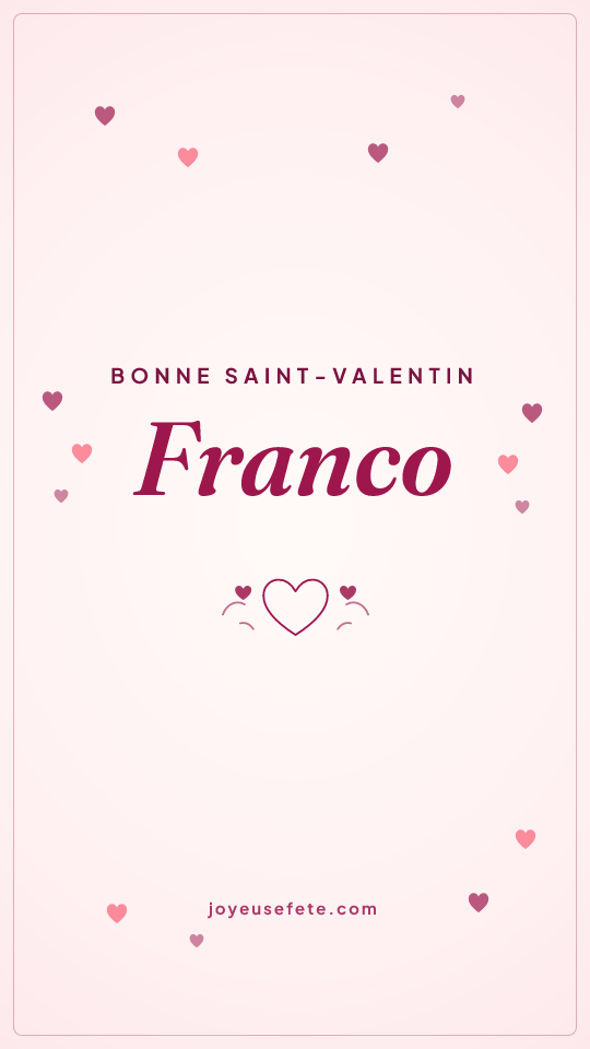 Image « Bonne Saint-Valentin Franco » au format story