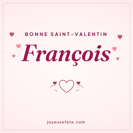 Image carrée « Bonne Saint-Valentin François » pour WhatsApp