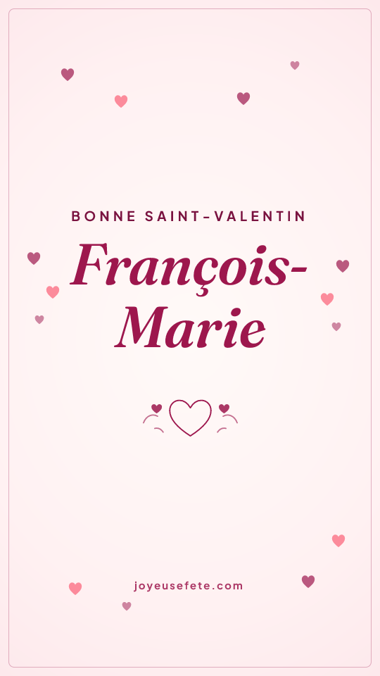 Image « Bonne Saint-Valentin François-Marie » au format story