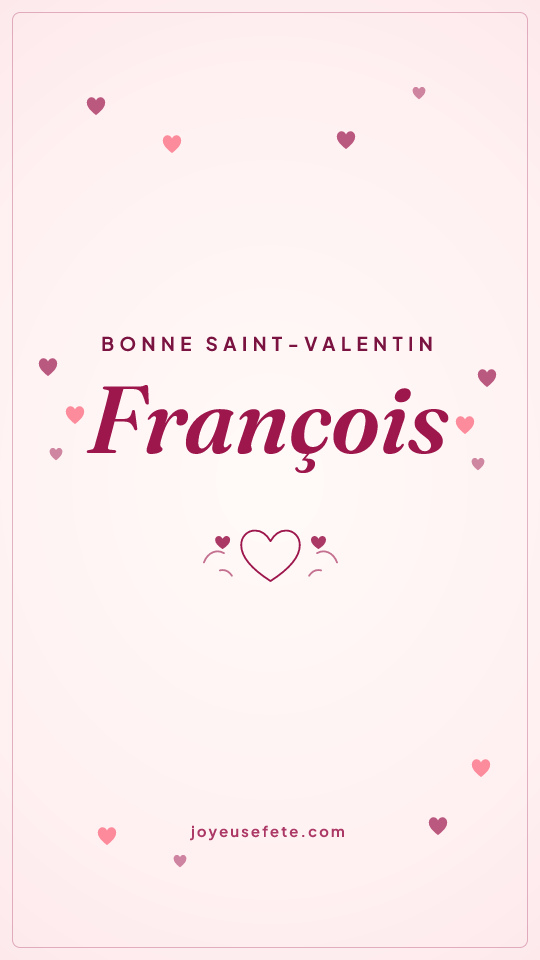 Image « Bonne Saint-Valentin François » au format story