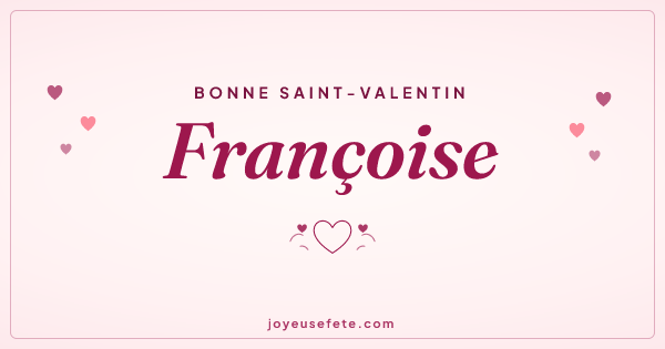 Image « Bonne Saint-Valentin Françoise » au format large