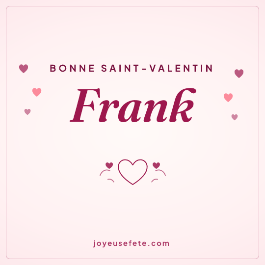 Image carrée « Bonne Saint-Valentin Frank » pour WhatsApp