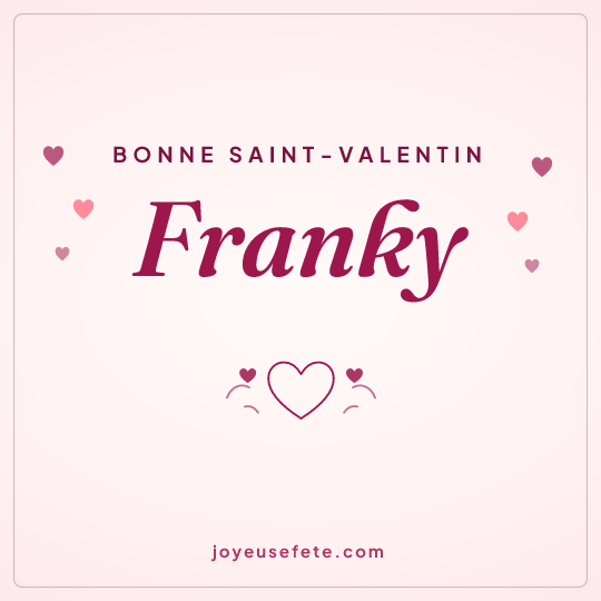 Image carrée « Bonne Saint-Valentin Franky » pour WhatsApp